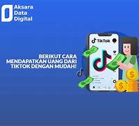 Cara Mendapatkan Uang Dari Tiktok